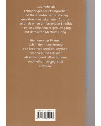 Heilsamer Umgang mit Schwingungen - Gongklänge: Neue Wege zum Selbst und zur Lebendigkeit