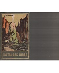 Karl May`s Gesammelte Werke - Im Tal des Todes - Band 62