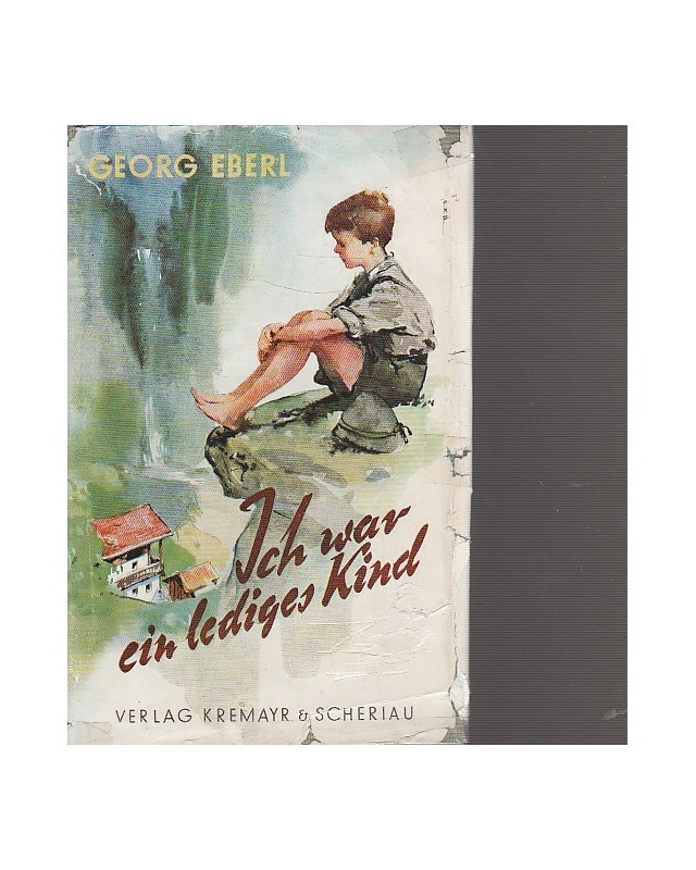 Ich war ein lediges Kind