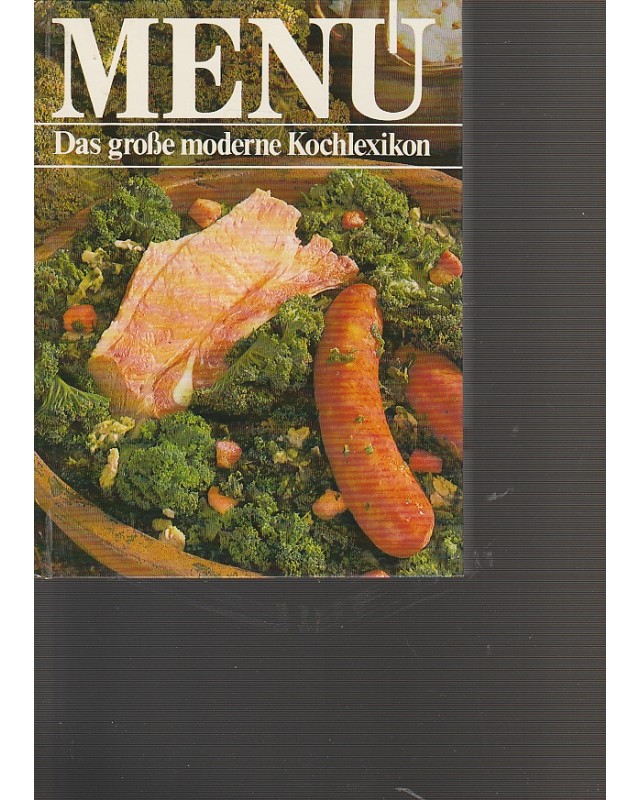 Menü -  Das große moderne Kochlexikon - Band 4 - Gef - Ing