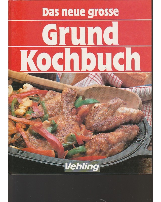 Das neue große Grundkochbuch