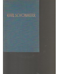 Karl Schönherr - Gesammelte...