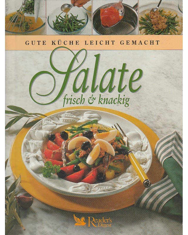 Salate frisch und knackig - Gute Küche leicht gemacht