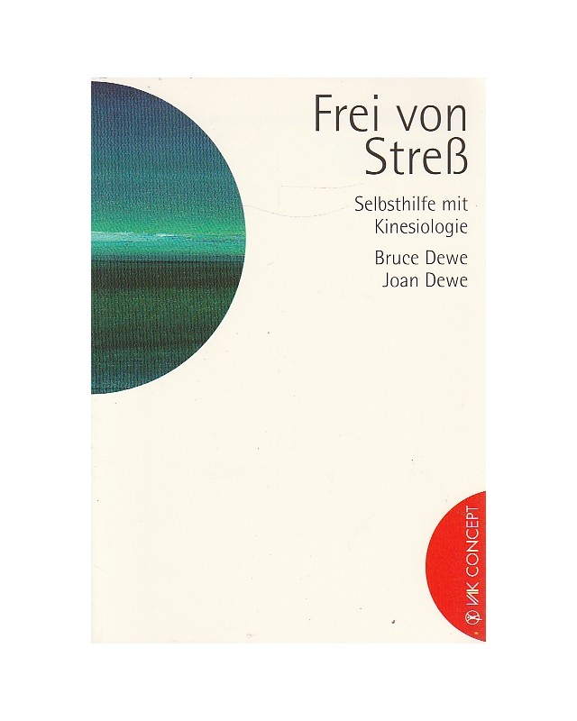 Frei von Stress - Selbsthilfe mit Kinesiologie - Taschenbuch
