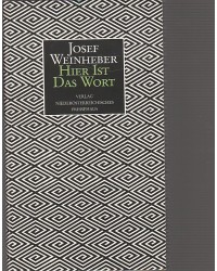 Josef Weinheber - Hier ist Das Wort - Gedichtband