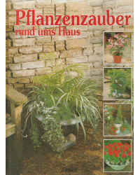 Pflanzenzauber rund ums Haus
