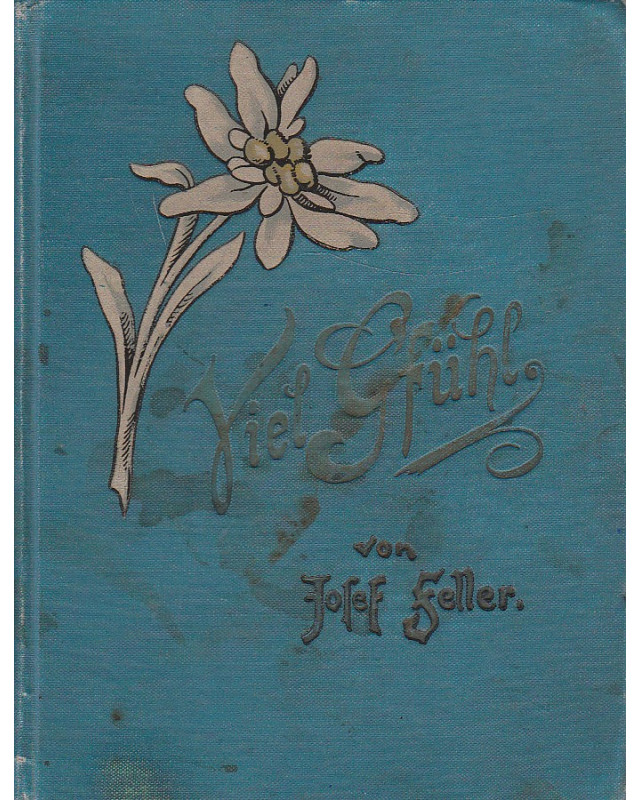 Viel G'fühl - Gedichtln und G'schichtln in altbayrischer Mundart