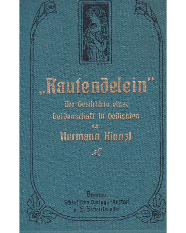 Rautendelein - Die Geschichte einer Leidenschaft in Gedichten