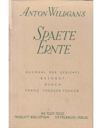 Anton Wildgans - Späte...