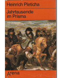 Jahrtausende im Prisma