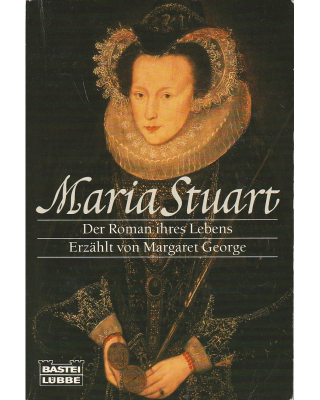 Maria Stuart - Der Roman ihres Lebens - im Schubber