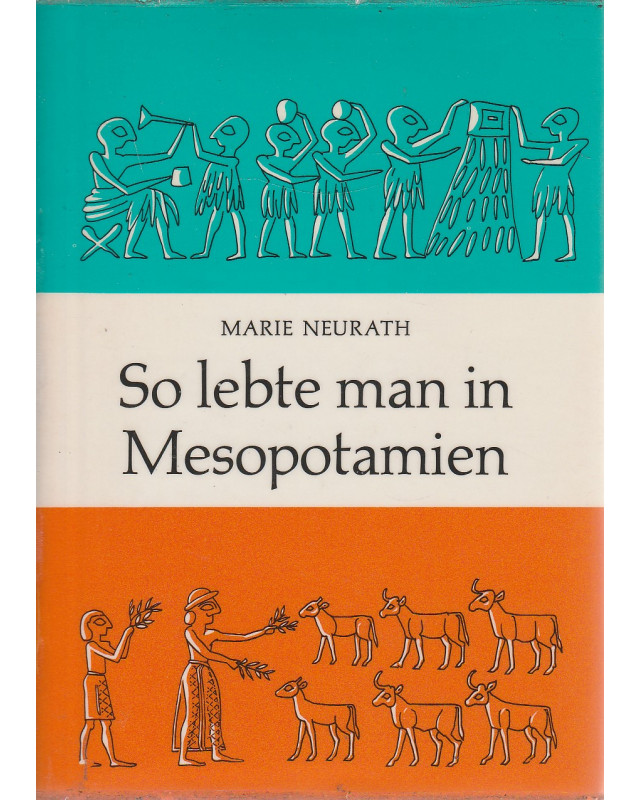 So lebte man in Mesopotamien