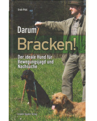 Darum Bracken! - Der Hund für Bewegungsjagd und Nachsuche