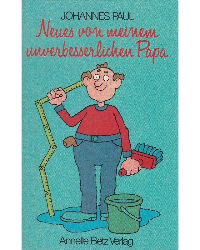 Neues vom unverbesserlichen Papa