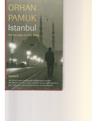 Istanbul - Erinnerungen an eine Stadt