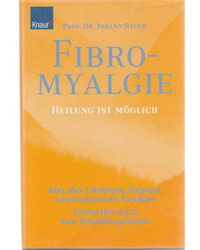 Fibromyalgie - Heilung ist möglich