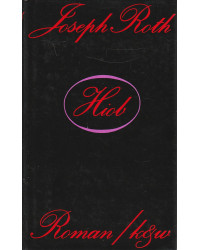 Joseph Roth - Hiob - Roman eines einfachen Mannes