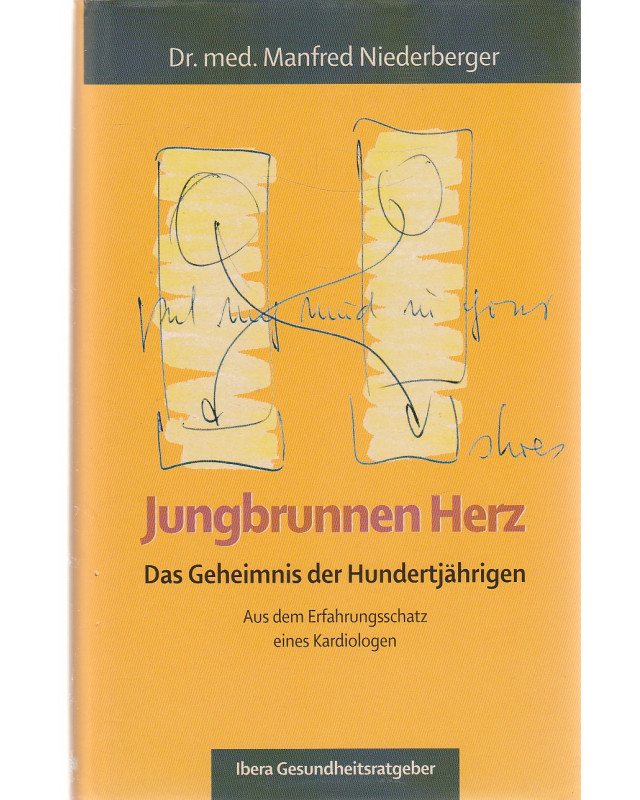 Jungbrunnen Herz - Das Geheimnis der Hundertjährigen