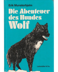 Die Abenteuer des Hundes Wolf