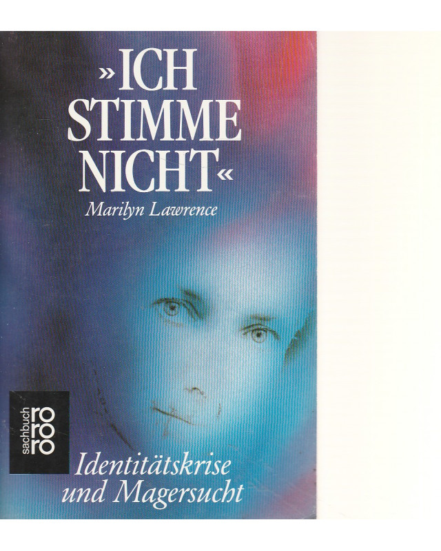 Ich stimme nicht - Identitätskrise und Magersucht