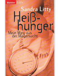 Heißhunger - Mein Weg aus der Magersucht
