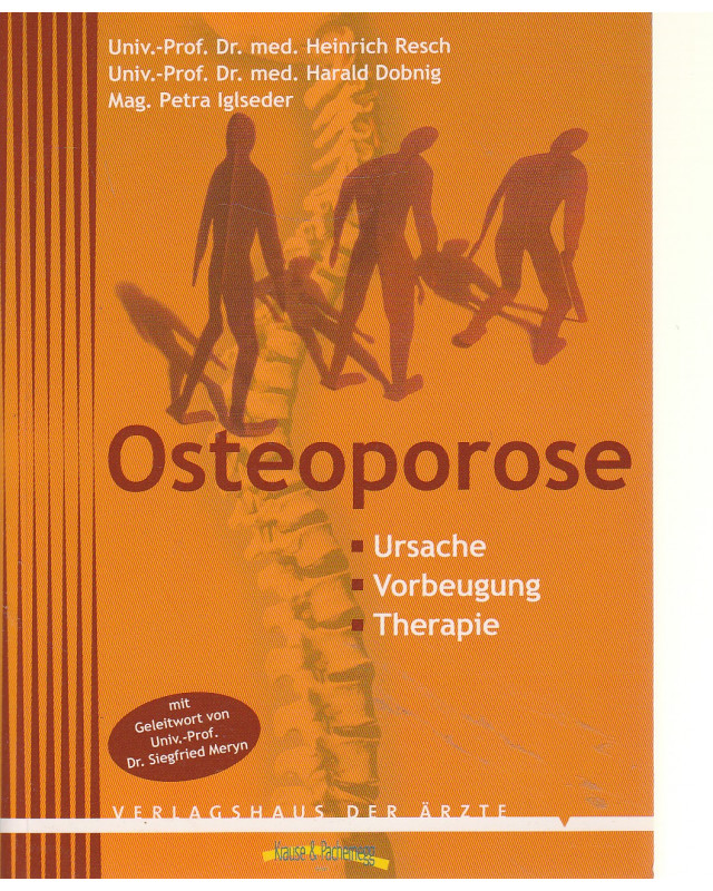 Osteoporose - Ursache, Vorbeugung, Therapie