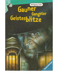 Gauner, Gangster,...