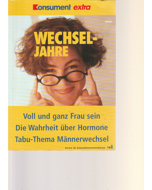 Wechseljahre - Voll und ganz Frau sein, Die Wahrheit über Hormone, Tabu-Thema Männerwechsel