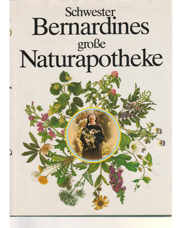 Schwester Bernardines große Naturapotheke