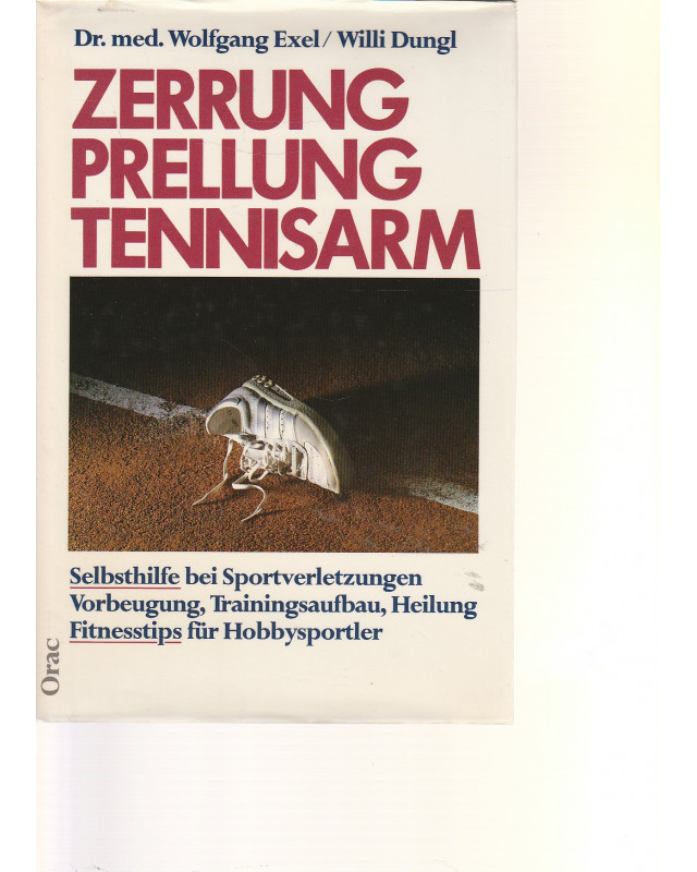 Zerrung, Prellung, Tennisarm