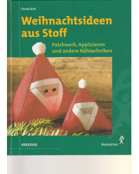 Weihnachtsideen aus Stoff. Patchwork - Applizieren und andere Nähtechniken