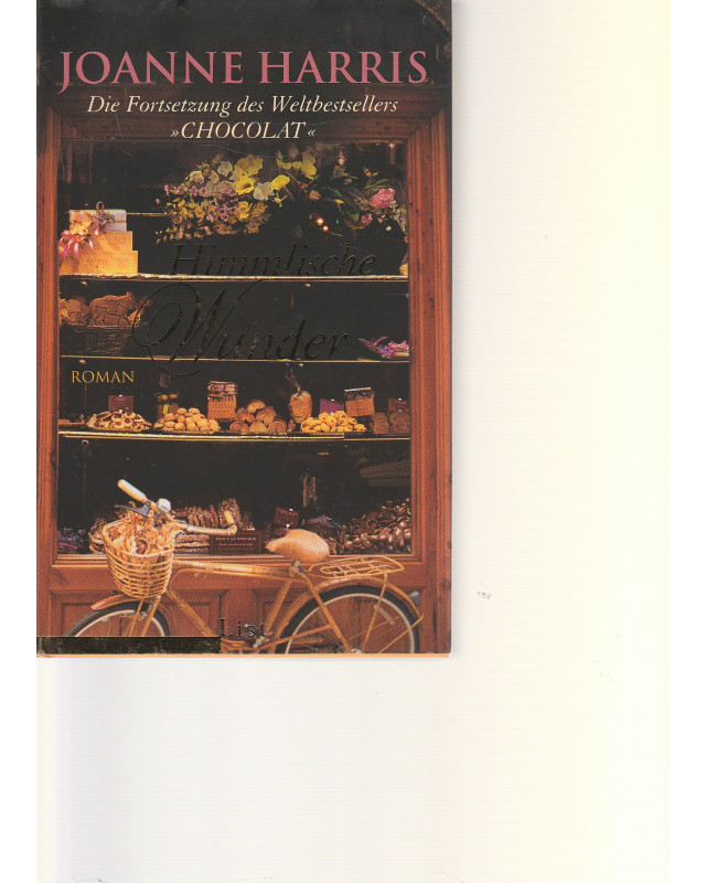 Himmlische Wunder - Fortsetzung des Weltbestsellers "Chocolat"