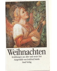 Weihnachten - Erzählungen aus alter und neuer Zeit