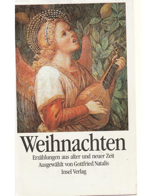 Weihnachten - Erzählungen aus alter und neuer Zeit