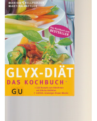 Glyx-Diät - Das Kochbuch