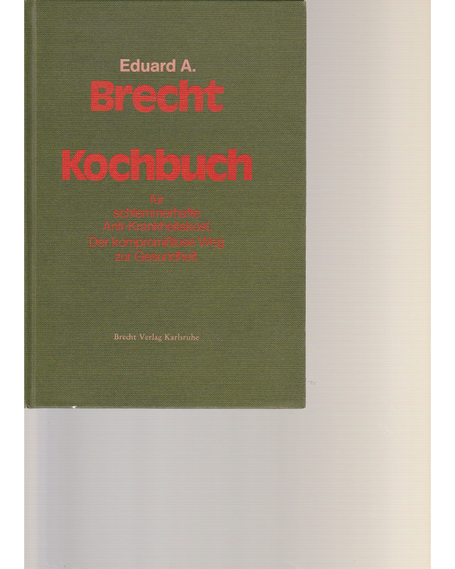 Kochbuch für schlemmerhafte Anti-Krankheitskost