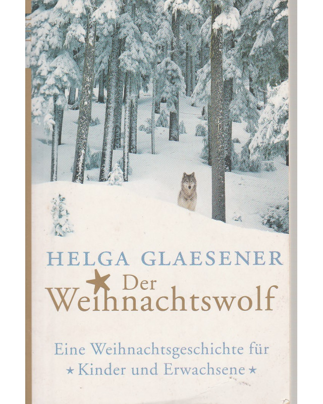 Der Weihnachtswolf - Eine Weihnachtsgeschichte für Kinder und Erwachsene - Taschenbuch
