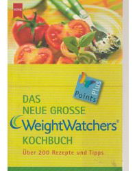 Das neue grosse Weight Watchers Kochbuch