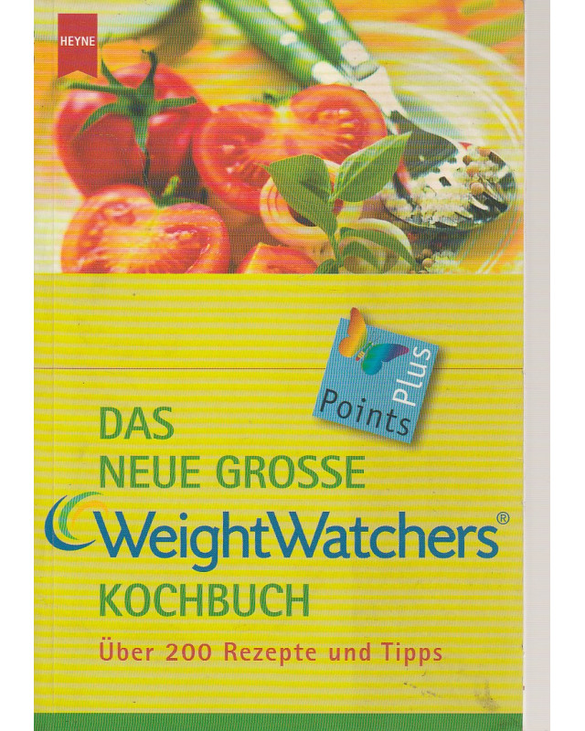 Das neue grosse Weight Watchers Kochbuch