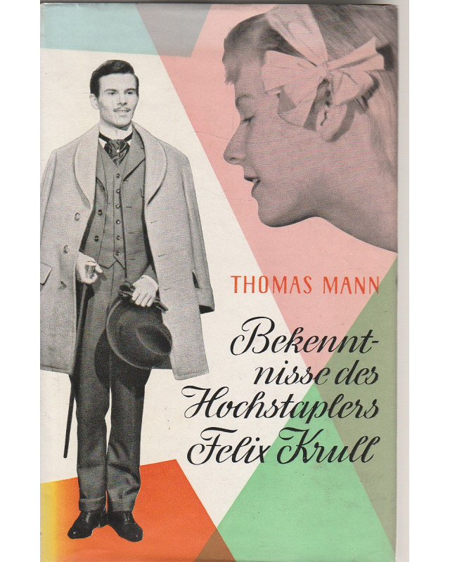 Bekenntnisse des Hochstaplers Felix Krull