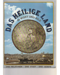 Das Heilige Land - in Wort und Bild