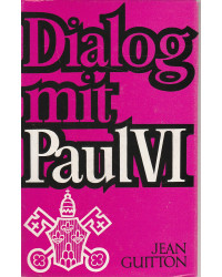Dialog mit Paul VI.