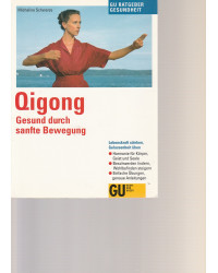 Qigong - Gesund durch...