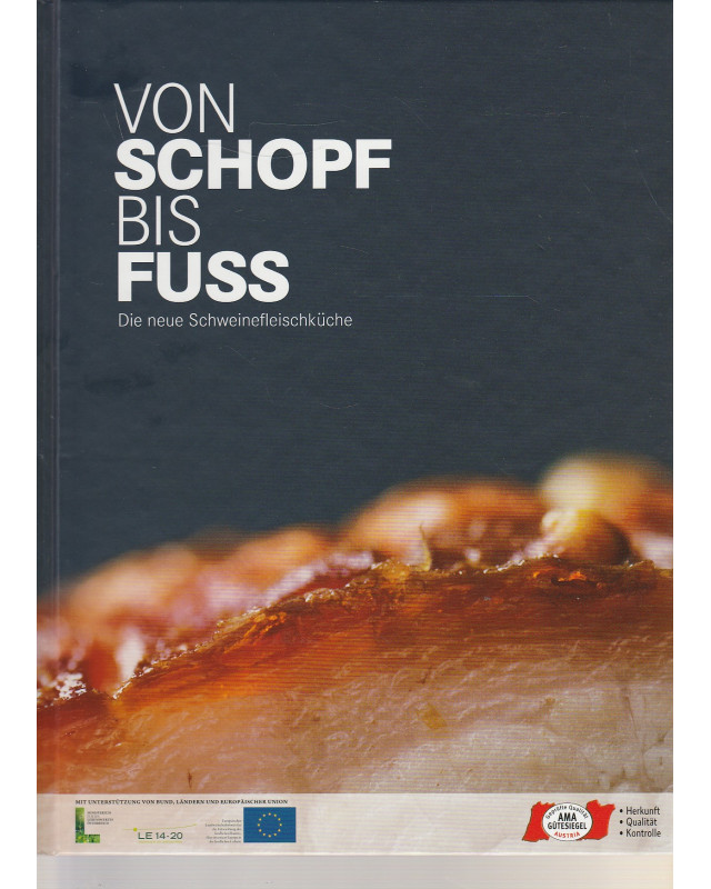 Von Schopf bis Fuss - Die neue Schweinefleischküche