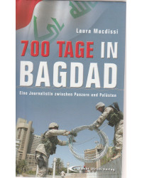 700 Tage in Bagdad - Eine...