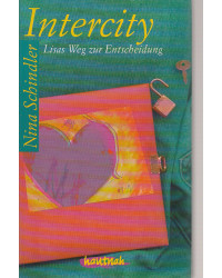 hautnah - Intercity Lisas Weg zur Entscheidung