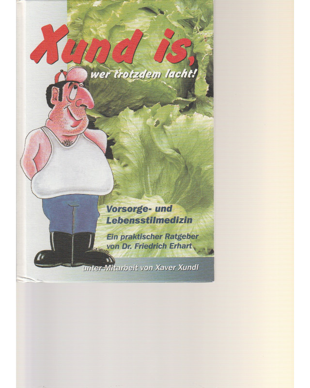 Xund is, wer trotzdem lacht! - Vorsorge- und Lebensstilmedizin