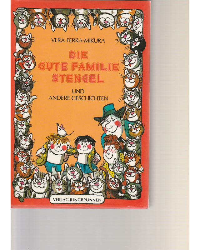 Die gute Familie Stengel und andere Geschichten