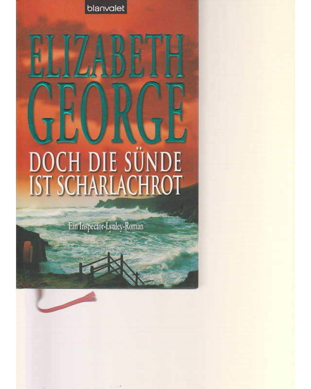 Doch die Sünde ist scharlachrot - Ein Inspector-Lynley-Roman