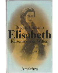Elisabeth - Kaiserin wider...